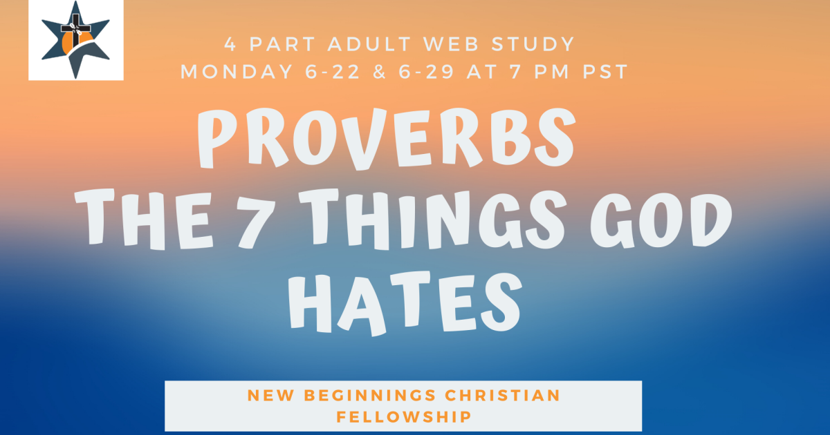 the-7-things-god-hates-proverbs-new-beginnings-christian-fellowship