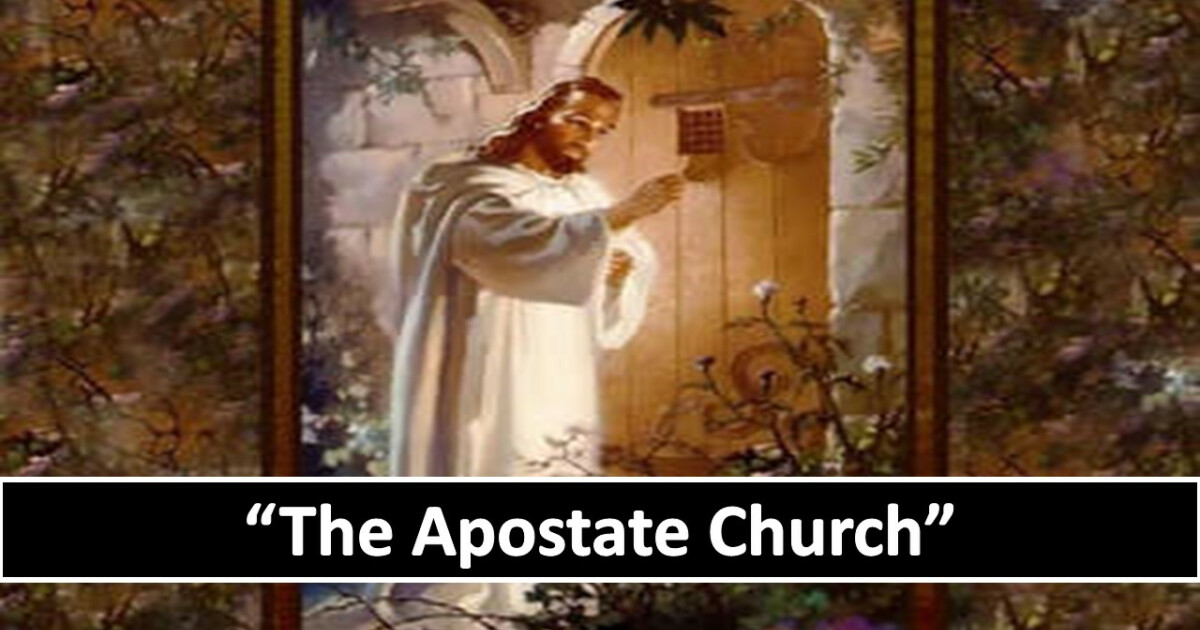 The Apostate Church (pt 7) | Sermons | New Beginnings Christian